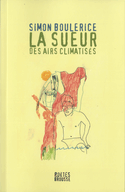 Sueur des airs climatisés (La)